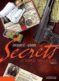 Giroud - Jovanovic(Illustrations) - Secrets, Le Serpent sous la glace