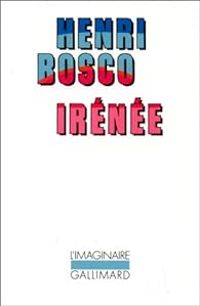 Couverture du livre Irénée - Henri Bosco