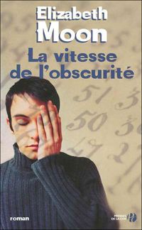 Couverture du livre La vitesse de l'obscurité - Elizabeth Moon