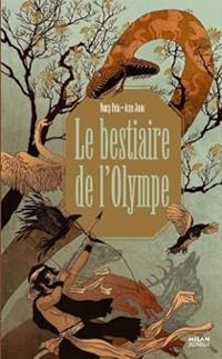 Couverture du livre Les bestiaire de l'Olympe - Anne Jonas - Nancy Pena