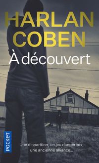 Couverture du livre A découvert - Harlan Coben