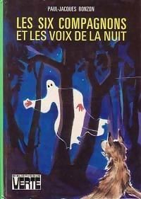 Couverture du livre Les six compagnons et les voix de la nuit - Paul Jacques Bonzon