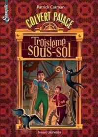 Patrick Carman - Troisieme Sous-Sol