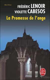 Couverture du livre La Promesse de l'ange  - Frederic Lenoir - Violette Cabesos