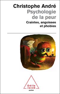 Couverture du livre Psychologie de la peur - Christophe Andre