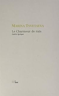 Couverture du livre Le charmeur de rats - Marina Tsvetaieva - Veline Amoursky