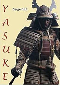 Serge Bile - Yasuké