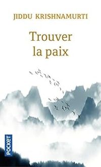 Couverture du livre Trouver la paix - Jiddu Krishnamurti