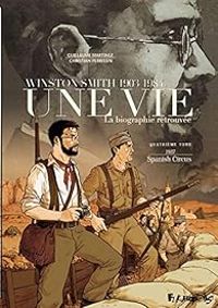 Couverture du livre Une vie : Winston Smith . La biographie retrouvée - Christian Perrissin - Guillaume Martinez