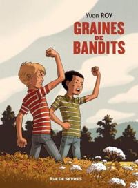 Couverture du livre Graines de bandits - Yvon Roy