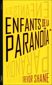 Couverture du livre Enfants de la paranoïa - Trevor Shane