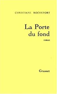 Couverture du livre La porte du fond - Christiane Rochefort