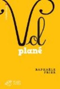 Couverture du livre Vol plané - Raphale Frier