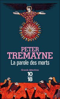 Peter Tremayne - La parole des morts