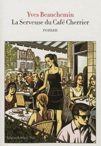 Beauchemin-y - La serveuse du Café Cherrier