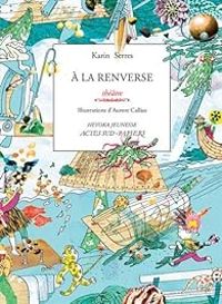 Couverture du livre A la renverse (Sardine + Gabriel) - Karin Serres