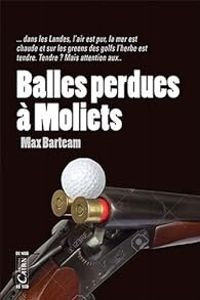  Maxbarteam - Balle perdue à Moliets