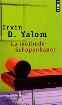 Couverture du livre La méthode Schopenhauer - Irvin D Yalom - Irvin Yalom