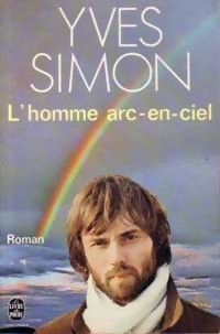 Couverture du livre L'Homme arc-en-ciel  - Yves Simon