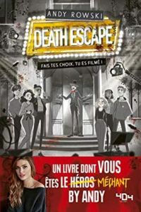  Andy - Death Escape : Fais tes choix, tu es filmé !