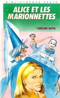 Couverture du livre Alice et les marionnettes  - Caroline Quine