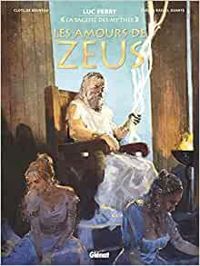 Couverture du livre La sagesse des mythes : Les amours de Zeus - Clotilde Bruneau