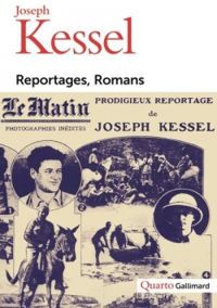 Couverture du livre Reportage, Romans - Joseph Kessel