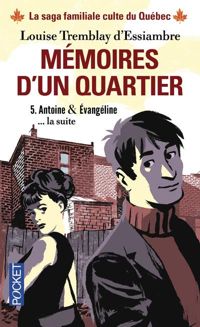 Couverture du livre Mémoires d'un quartier  - Louise Tremblay Dessiambre