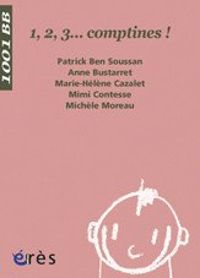 Couverture du livre 1, 2, 3... comptines ! - Michele Moreau - Marie Helene Cazalet - Mimi Contesse - Anne H Bustarret - Patrick Ben Soussan