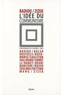 Alain Badiou - L'idée du communisme