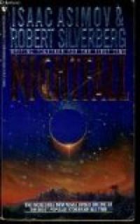 Couverture du livre Nightfall - Isaac Asimov - Robert Silverberg