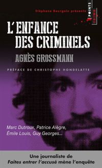 Couverture du livre L'Enfance des criminels - Agnes Grossmann