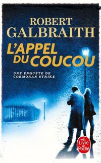 Couverture du livre L'Appel du coucou - Robert Galbraith