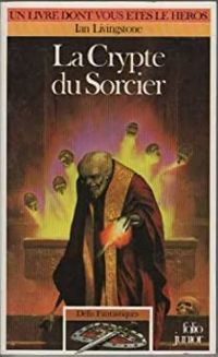 Ian Livingstone - La crypte du sorcier