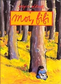 Couverture du livre Moi, Fifi - Gregoire Solotareff