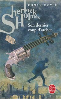 Couverture du livre Son dernier coup d'archet - Sir Arthur Conan Doyle