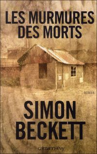 Simon Beckett - Les Murmures des morts