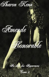 Couverture du livre Amende honorable - Sharon Kena