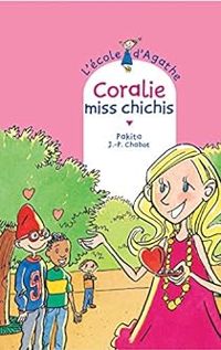 Couverture du livre Coralie Miss Chichis - Pakita 