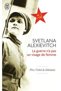 Couverture du livre La guerre n'a pas un visage de femme  - Svetlana Alexievitch