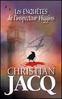 Couverture du livre Inspecteur Higgins - Intégrale - Christian Jacq