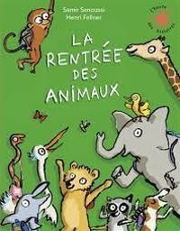 Couverture du livre La rentrée des animaux - Samir Senoussi