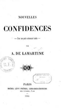 Couverture du livre Nouvelles Confidences avec une partie entièrement inédite - Alphonse De Lamartine