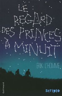 Erik L'homme - Le regard des princes à minuit