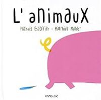 Michal Escoffier - Matthieu Maudet - L'animaux