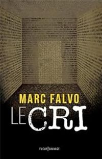 Couverture du livre Le cri - Marc Falvo