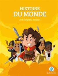 Couverture du livre Histoire du monde  - Claire Lhor - Bruno Wennagel - Mathieu Ferret - Nuno Alves Rodrigues