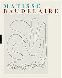 Couverture du livre Les Fleurs du mal Illustrées par Henri Matisse - Stephane Guegan