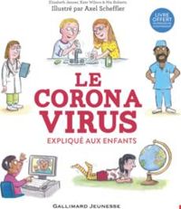 Elizabeth Jenner - Nia Roberts - Kate Wilson - Axel Scheffler - Le coronavirus expliqué aux enfants