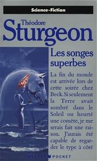 Theodore Sturgeon - Les songes superbes